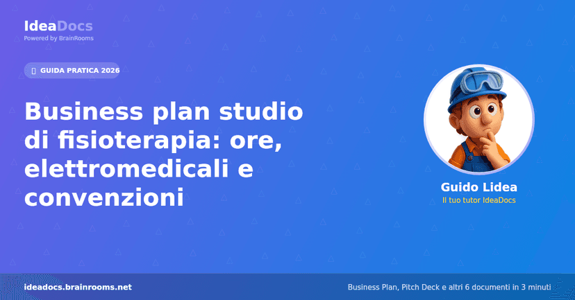 Business plan studio di fisioterapia: ore, elettromedicali e convenzioni