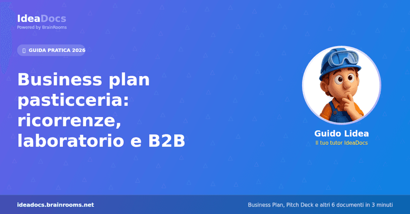 Business plan pasticceria: ricorrenze, laboratorio e B2B