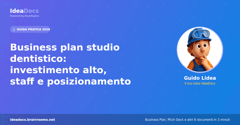 Business plan studio dentistico: investimento alto, staff e posizionamento