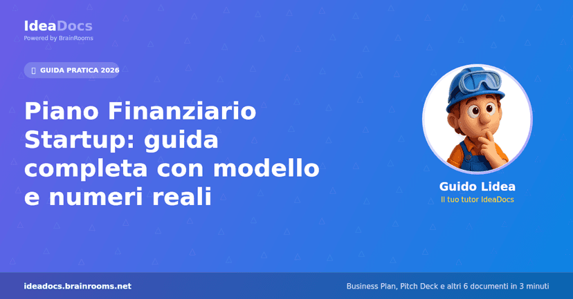 Piano Finanziario Startup: guida completa con modello e numeri reali